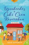 Julie Haworth - Újrakezdés a Cuki Cica Kávézóban [eKönyv: epub, mobi]