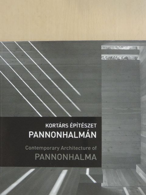 Pazár Béla - Kortárs építészet Pannonhalmán [antikvár]