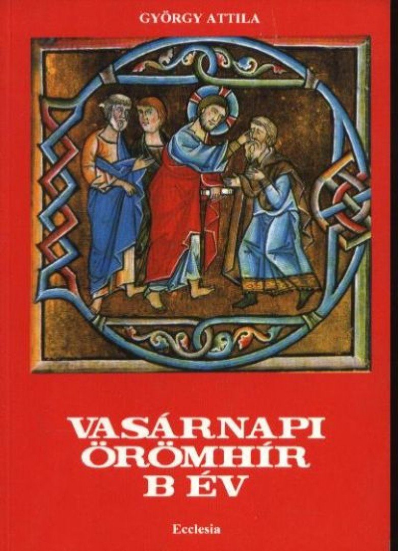 GYÖRGY ATTILA - Vasárnapi örömhír [antikvár]