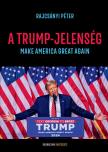 Rajcsányi Péter - A Trump-jelenség