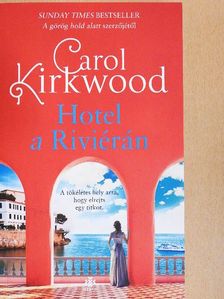 Carol Kirkwood - Hotel a Riviérán [antikvár]