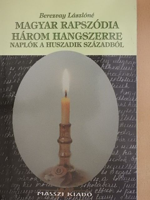 Berezvay Lászlóné - Magyar rapszódia három hangszerre [antikvár]