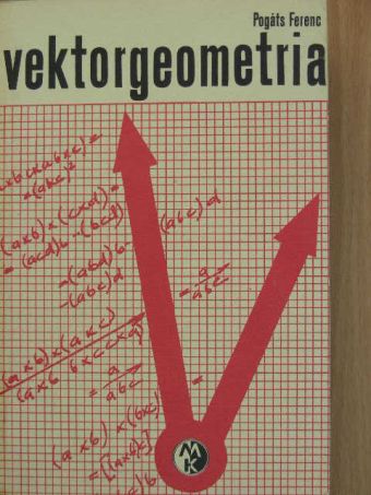 Pogáts Ferenc - Vektorgeometria [antikvár]