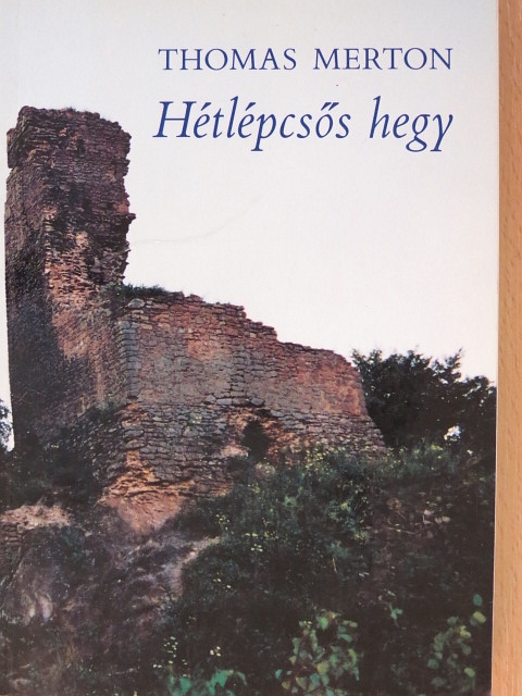 Thomas Merton - Hétlépcsős hegy [antikvár]