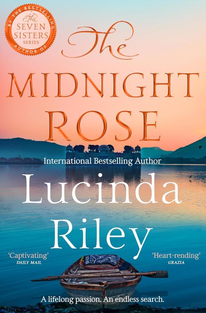 Lucinda Riley - The Midnight Rose: A tale of everlasting love