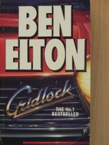 Ben Elton - Gridlock [antikvár]