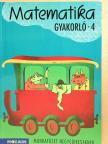Bagi Dezsőné - Matematika gyakorló 4. [antikvár]