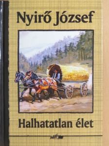 Nyirő József - Halhatatlan élet [antikvár]