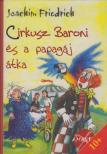 JOACHIM FRIEDRICH - Cirkusz Baroni és a papagáj átka [antikvár]