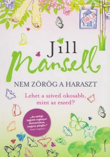 Jill Mansell - Nem zörög a haraszt [antikvár]