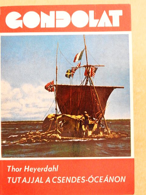 Thor Heyerdahl - Tutajjal a Csendes-óceánon [antikvár]