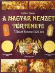 Csiffáry Tamás - A magyar nemzet története [antikvár]