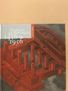 Arany János - Megkopott harangszó 1456-1956 - CD-vel [antikvár]