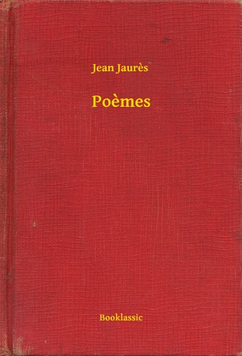 Jaurés, Jean - Poemes [eKönyv: epub, mobi]