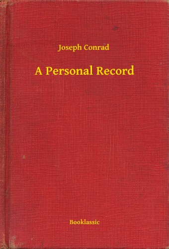 Joseph Conrad - A Personal Record [eKönyv: epub, mobi]