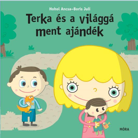 Hohol Ancsa - Terka és a világgáment ajándék