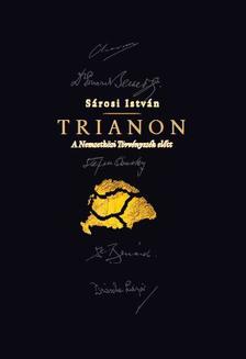 Sárosi István - Trianon a Nemzetközi Törvényszék előtt