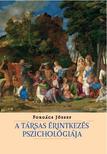 Forgács József - A társas érintkezés pszichológiája