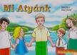 MI ATYÁNK