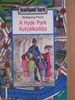 Wolfgang Pauls - A Hyde Park Kutyálkodója [antikvár]