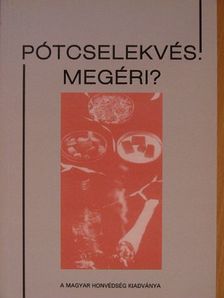 Nádas János - Pótcselekvés. Megéri? [antikvár]
