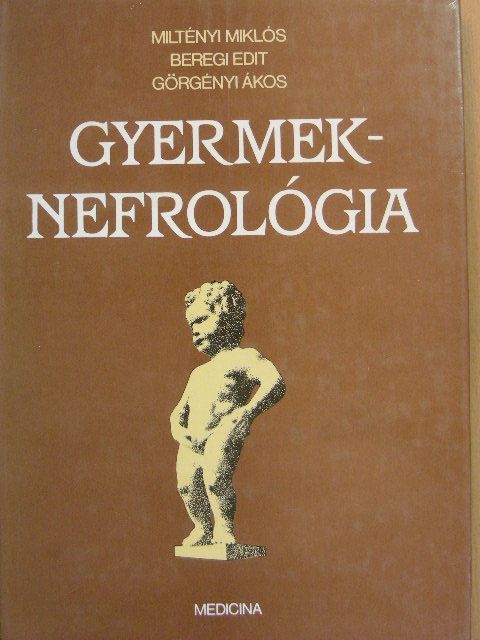 Beregi Edit - Gyermeknefrológia [antikvár]