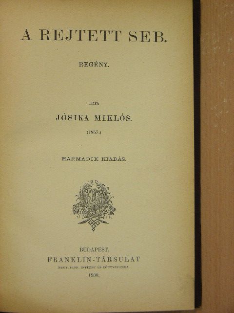 Jósika Miklós - A rejtett seb [antikvár]