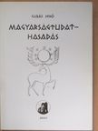 Gubás Jenő - Magyarságtudat-hasadás [antikvár]