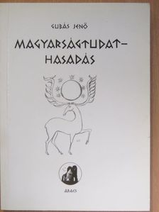 Gubás Jenő - Magyarságtudat-hasadás [antikvár]