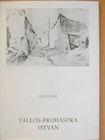 Szíj Rezső - Tallós-Prohászka István [antikvár]