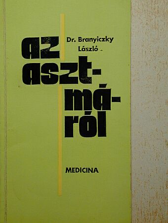 Dr. Branyiczky László - Az asztmáról [antikvár]