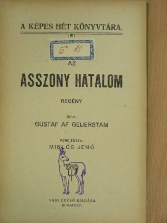 Gustaf Af Geijerstam - Az asszony hatalom [antikvár]