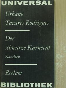 Urbano Tavares Rodrigues - Der schwarze Karneval [antikvár]