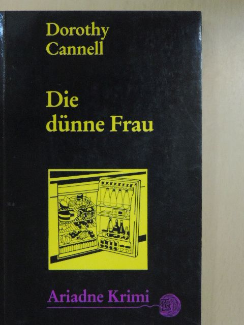 Dorothy Cannell - Die dünne Frau [antikvár]