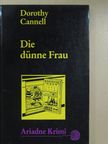 Dorothy Cannell - Die dünne Frau [antikvár]