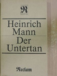 Heinrich Mann - Der Untertan [antikvár]