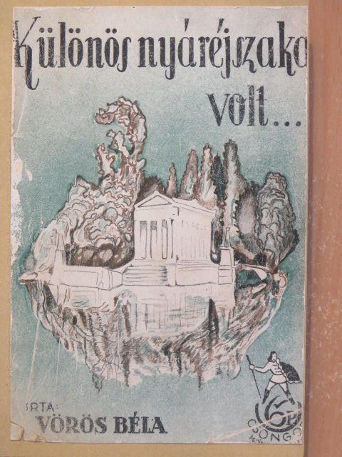 Vörös Béla - "Különös nyáréjszaka volt..." [antikvár]