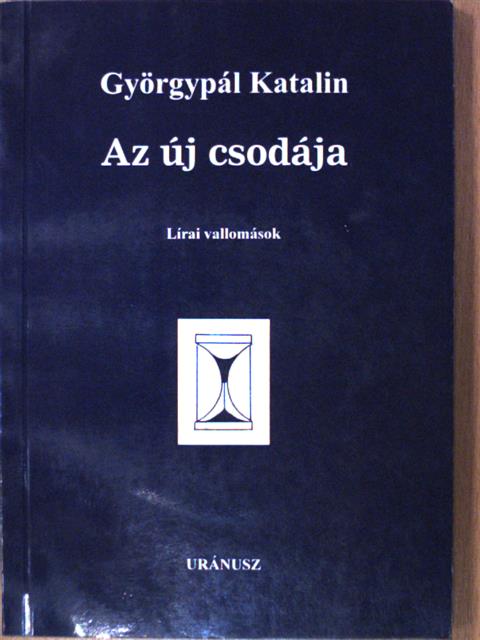 Györgypál Katalin - Az új csodája [antikvár]