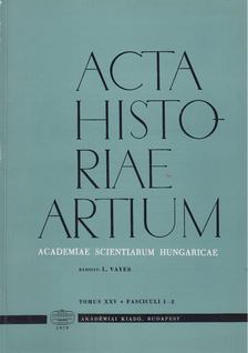 Vayer Lajos - Acta Historiae Artium - Tomus XXV 1-2 [antikvár]