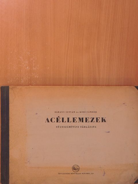 Bárány István - Acéllemezek súlyszámítási táblázata [antikvár]