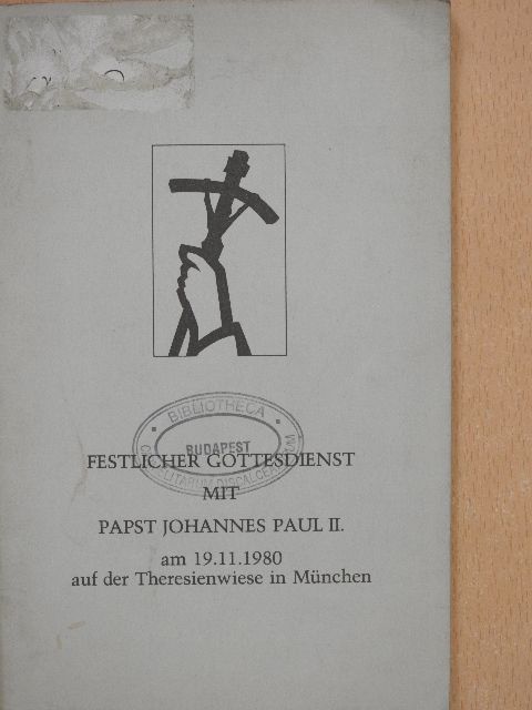 Festlicher Gottesdienst mit Papst Johannes Paul II. [antikvár]