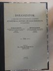 Dr. Csillik Bertalan - Dolgozatok a Szegedi Orvostudományi Egyetem Anatómiai, Szövet- és Fejlődéstani intézetéből XII. [antikvár]
