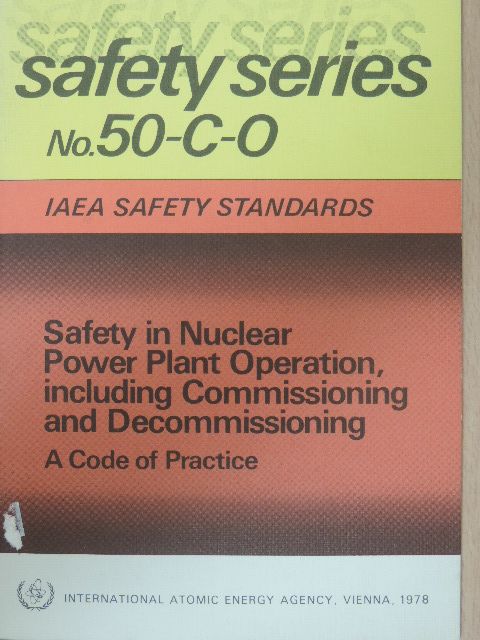 Safety in Nuclear Power Plant Operation, Including Commissioning and Decommissioning [antikvár]