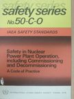 Safety in Nuclear Power Plant Operation, Including Commissioning and Decommissioning [antikvár]