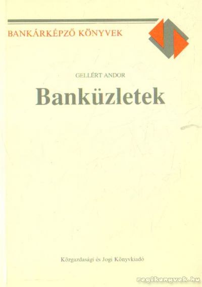 GELLÉRT ANDOR - Banküzletek [antikvár]