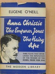 Eugene O'Neill - The Emperor Jones/Anna Christie/The Hairy Ape [antikvár]