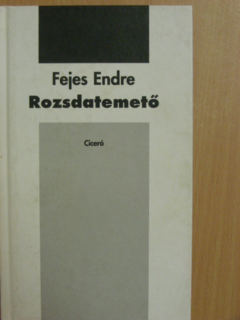 Fejes Endre - Rozsdatemető [antikvár]