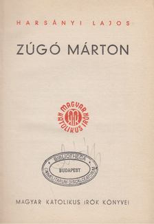 Harsányi Lajos - Zúgó Márton [antikvár]