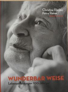 Christine Haiden - Wunderbar Weise  [antikvár]