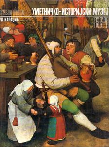 Giorgio Faggin, Günther Heinz, Raffaele Monti, Anna Pallucchini, Rodolfo Pallucchini - A bécsi Szépművészeti Múzeum (szerb) [antikvár]